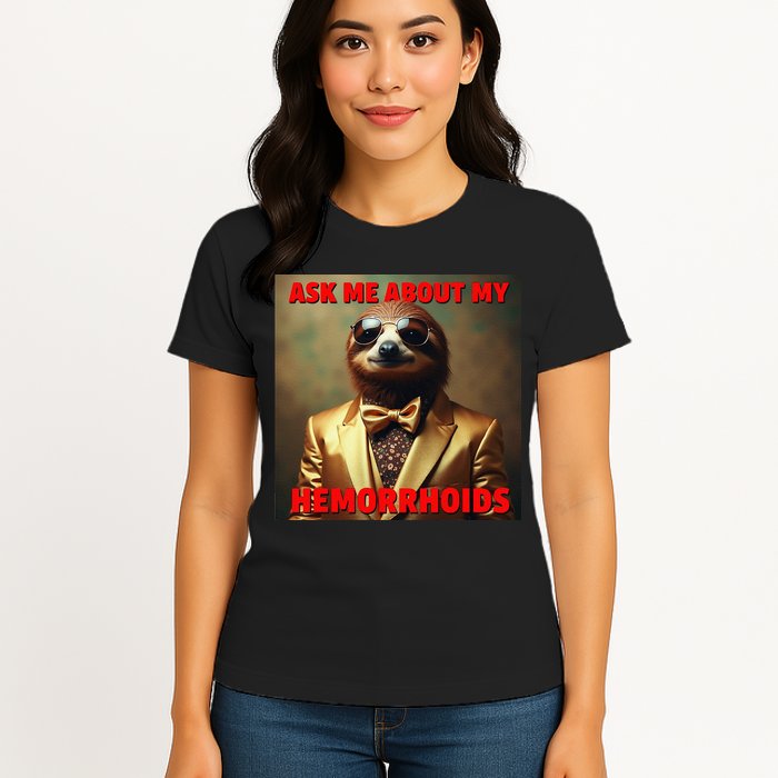 Unhinged Cringe Funny Hemorrhoids Inappropriate Embarrassing Womens T-Shirt