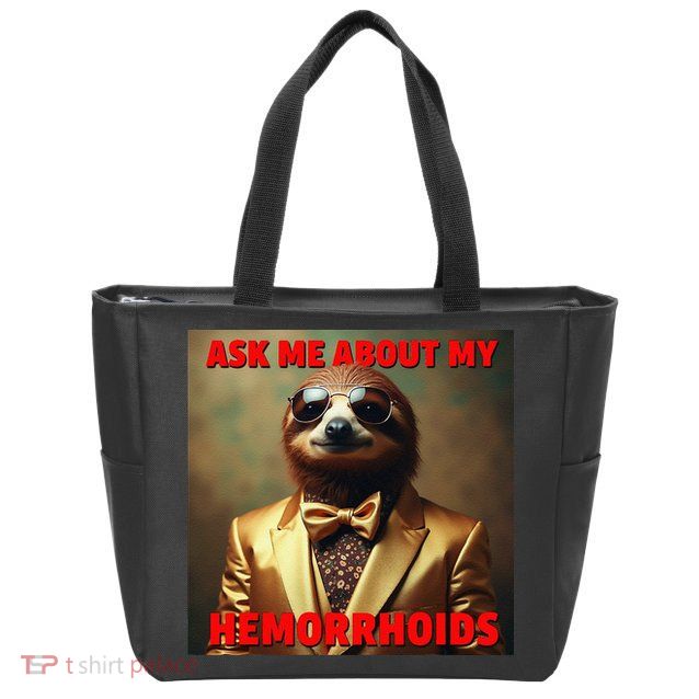 Unhinged Cringe Funny Hemorrhoids Inappropriate Embarrassing Zip Tote Bag