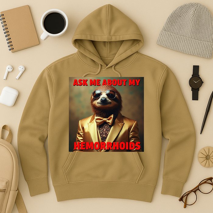 Unhinged Cringe Funny Hemorrhoids Inappropriate Embarrassing Hoodie