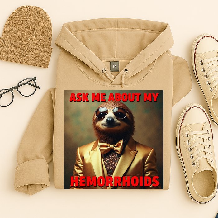 Unhinged Cringe Funny Hemorrhoids Inappropriate Embarrassing Hoodie
