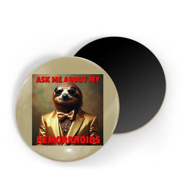 Unhinged Cringe Funny Hemorrhoids Inappropriate Embarrassing Magnet