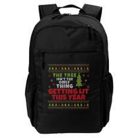 Ugly Christmas Funny Tree IsnT The Only Thing Getting Lit Gift Backpack