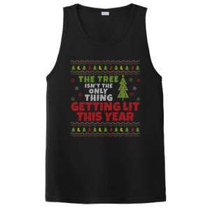 Ugly Christmas Funny Tree IsnT The Only Thing Getting Lit Gift PosiCharge Competitor Tank