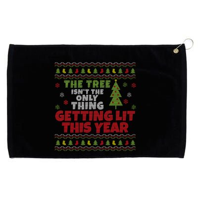 Ugly Christmas Funny Tree IsnT The Only Thing Getting Lit Gift Grommeted Golf Towel