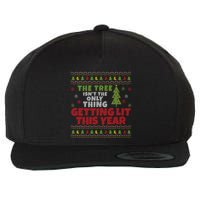 Ugly Christmas Funny Tree IsnT The Only Thing Getting Lit Gift Wool Snapback Cap