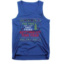 Ugly Christmas Funny Tree IsnT The Only Thing Getting Lit Gift Tank Top