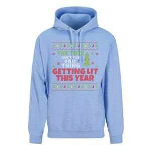 Ugly Christmas Funny Tree IsnT The Only Thing Getting Lit Gift Unisex Surf Hoodie