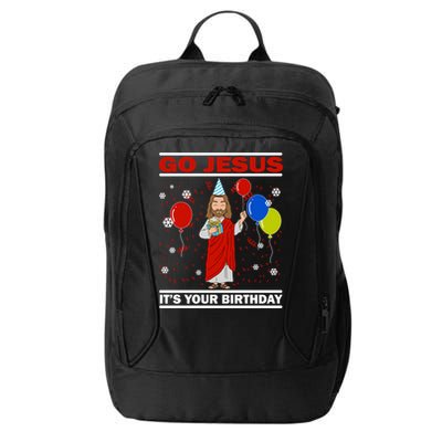 Ugly Christmas Gift Go Jesus Its Your Birthday Jesus Gift City Backpack