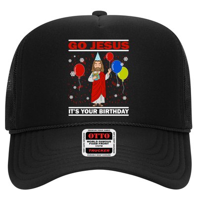 Ugly Christmas Gift Go Jesus Its Your Birthday Jesus Gift Trucker Hat