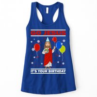 Ugly Christmas Gift Go Jesus Its Your Birthday Jesus Gift Womens Tank Top