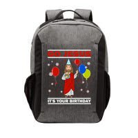 Ugly Christmas Gift Go Jesus Its Your Birthday Jesus Gift Vector Backpack