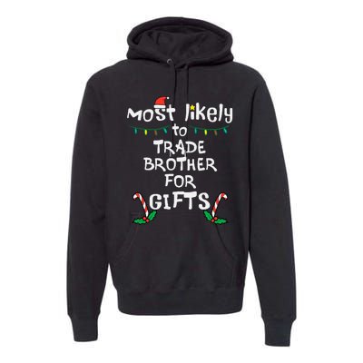 Unique Christmas Gifts Trade Brother for Memorable Presents Premium Hoodie