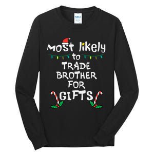 Unique Christmas Gifts Trade Brother for Memorable Presents Tall Long Sleeve T-Shirt