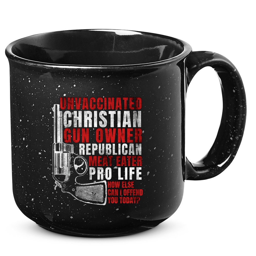 Unvaccinated Christian Gun Owner Republican Meat Eater 15oz Campfire Ceramic Mug