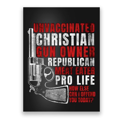 Unvaccinated Christian Gun Owner Republican Meat Eater Poster