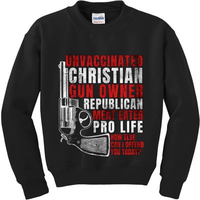 Unvaccinated Christian Gun Owner Republican Meat Eater Kids Sweatshirt