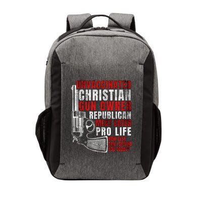 Unvaccinated Christian Gun Owner Republican Meat Eater Vector Backpack