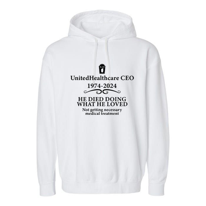 Unitedhealthcare Ceo He Died Doing What He Loved Brian Thompson Garment-Dyed Fleece Hoodie