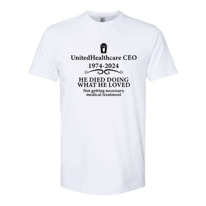 Unitedhealthcare Ceo He Died Doing What He Loved Brian Thompson Softstyle CVC T-Shirt