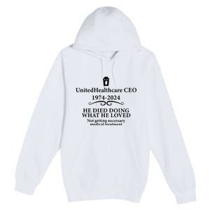 Unitedhealthcare Ceo He Died Doing What He Loved Brian Thompson Premium Pullover Hoodie