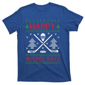 Ugly Christmas Happy Hockeydays Funny Gift T-Shirt