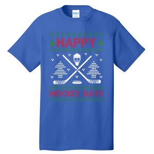 Ugly Christmas Happy Hockeydays Funny Gift Tall T-Shirt