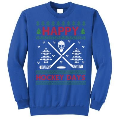 Ugly Christmas Happy Hockeydays Funny Gift Tall Sweatshirt