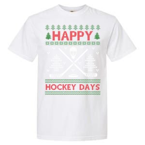 Ugly Christmas Happy Hockeydays Funny Gift Garment-Dyed Heavyweight T-Shirt