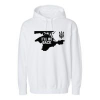 Ukraine Crimea ILl Be Back Ukrainian Map Trident Tryzub Garment-Dyed Fleece Hoodie