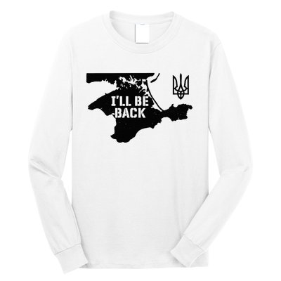 Ukraine Crimea ILl Be Back Ukrainian Map Trident Tryzub Long Sleeve Shirt