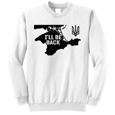 Ukraine Crimea ILl Be Back Ukrainian Map Trident Tryzub Sweatshirt