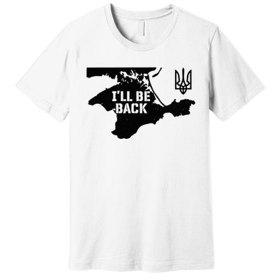 Ukraine Crimea ILl Be Back Ukrainian Map Trident Tryzub Premium T-Shirt