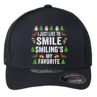 Ugly Christmas I Just Like To Smile Smilings My Favorite Flexfit Unipanel Trucker Cap