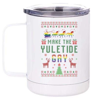 Ugly Christmas Lgbt Pride Rainbow Xmas Make The Yuletide Gay Gift 12 oz Stainless Steel Tumbler Cup