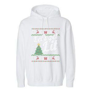 Ugly Christmas Lets Get Lit Funny Tree Funny Gift Garment-Dyed Fleece Hoodie