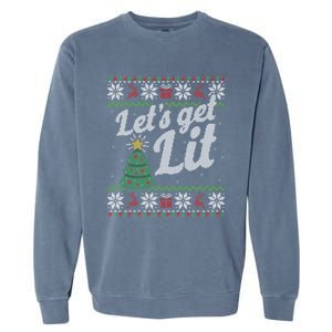 Ugly Christmas Lets Get Lit Funny Tree Funny Gift Garment-Dyed Sweatshirt