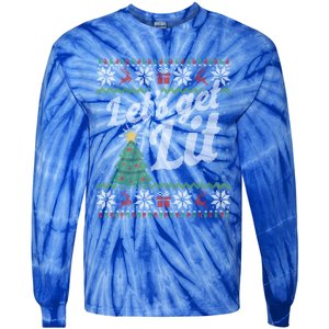 Ugly Christmas Lets Get Lit Funny Tree Funny Gift Tie-Dye Long Sleeve Shirt