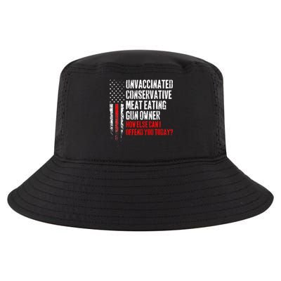 Unvaccinated Conservative Meat Eating Gun Owner Cool Comfort Performance Bucket Hat
