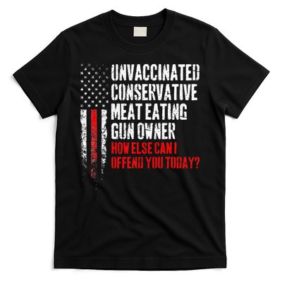 Unvaccinated Conservative Meat Eating Gun Owner T-Shirt
