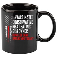 Unvaccinated Conservative Meat Eating Gun Owner 11oz C Handle Ceramic Mug