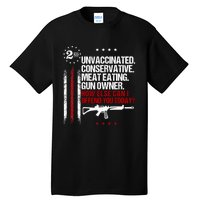 Unvaccinated Conservative Meat Eating Gun Owner Tall T-Shirt