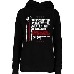 Unvaccinated Conservative Meat Eating Gun Owner Womens Funnel Neck Pullover Hood