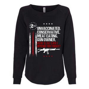 Unvaccinated Conservative Meat Eating Gun Owner Womens California Wash Sweatshirt