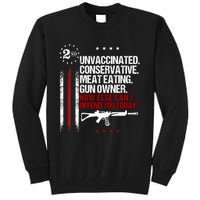 Unvaccinated Conservative Meat Eating Gun Owner Tall Sweatshirt