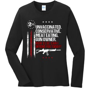 Unvaccinated Conservative Meat Eating Gun Owner Ladies Long Sleeve Shirt