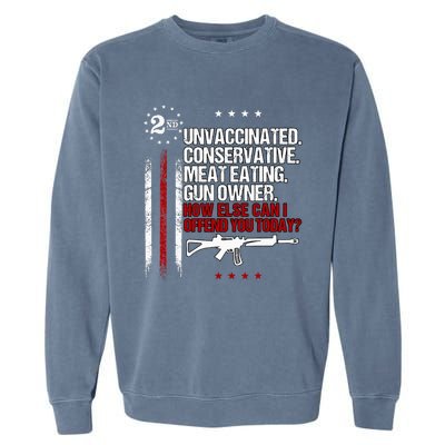 Unvaccinated Conservative Meat Eating Gun Owner Garment-Dyed Sweatshirt