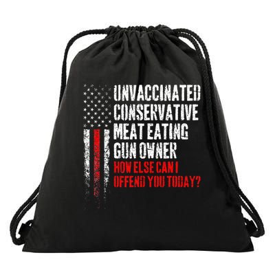 Unvaccinated Conservative Meat Eating Gun Owner Drawstring Bag