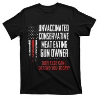 Unvaccinated Conservative Meat Eating Gun Owner T-Shirt