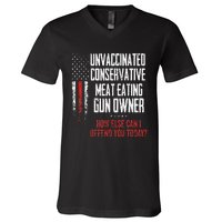 Unvaccinated Conservative Meat Eating Gun Owner V-Neck T-Shirt