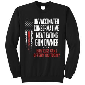 Unvaccinated Conservative Meat Eating Gun Owner Tall Sweatshirt